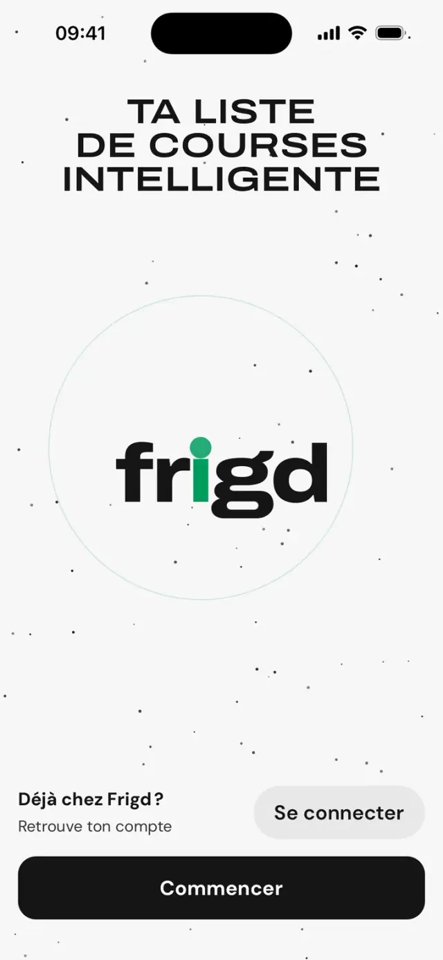 Premier écran de l’app : « Ta liste de courses intelligente », mot-symbole frigd