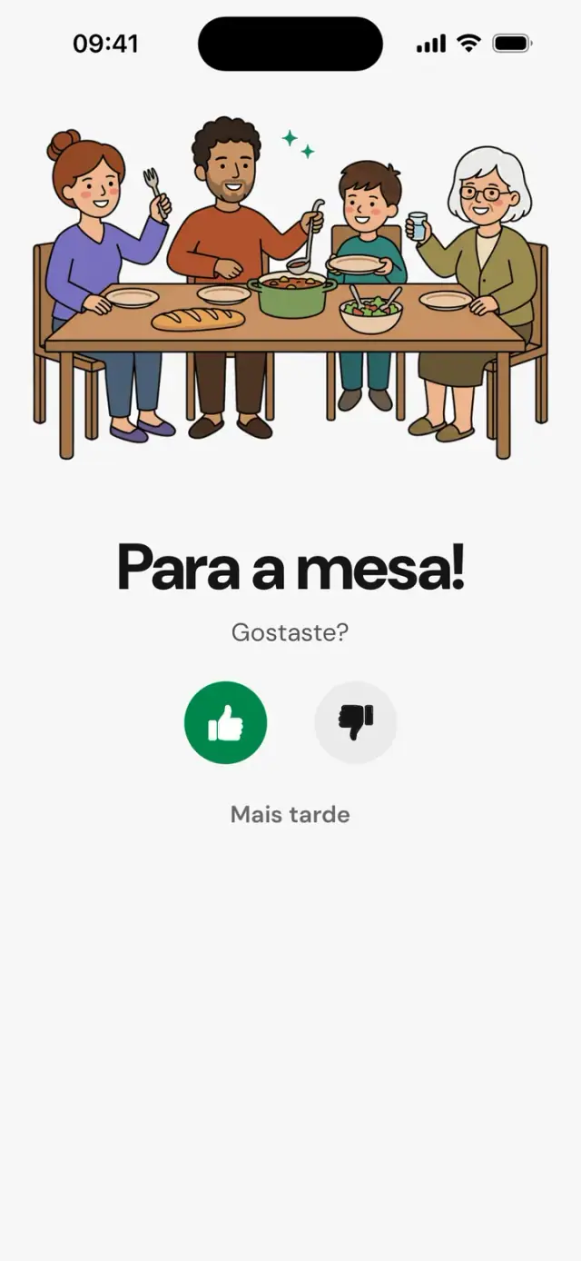 Ecrã «Para a mesa! Gostaste?» com uma família à mesa