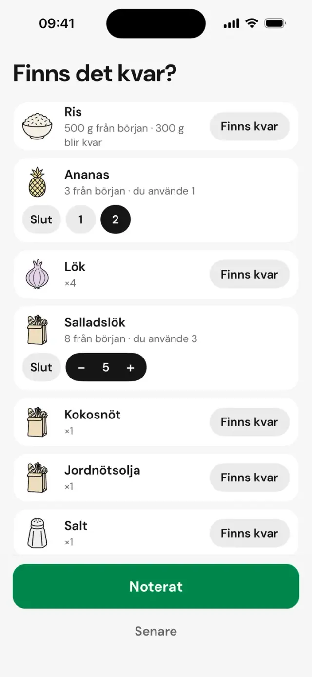 Skärmen ”Finns det kvar?”: ris, ananas, lök, med ”Finns kvar” eller ”Slut”